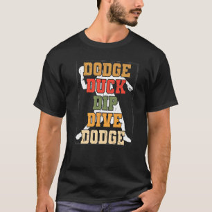 T-shirt Duck Dip Dive Ball Joueur Drôle Dodgeball Pr