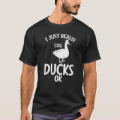 T-shirt Duck Duck J'Aime Vraiment Les Canards Ok (Devant)
