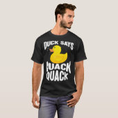 T-shirt Duck   Duck Says Quack Quack  Duck (Devant entier)