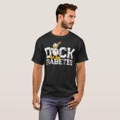 T-shirt Duck Fiabetes - Funny Diabetes Diabetic Fun Gift (Devant entier)