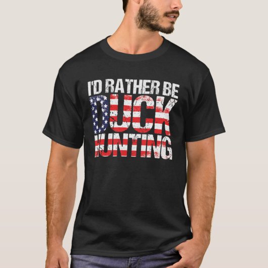 T-shirt Duck Hunting American Flag Duck Hunting Saying (Devant)