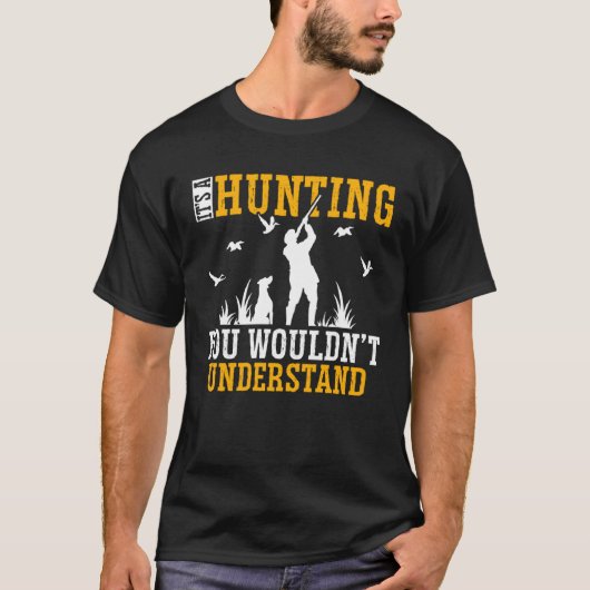 T-shirt Duck Hunting Waterfowl Hunting A Hunting Thing  2 (Devant)