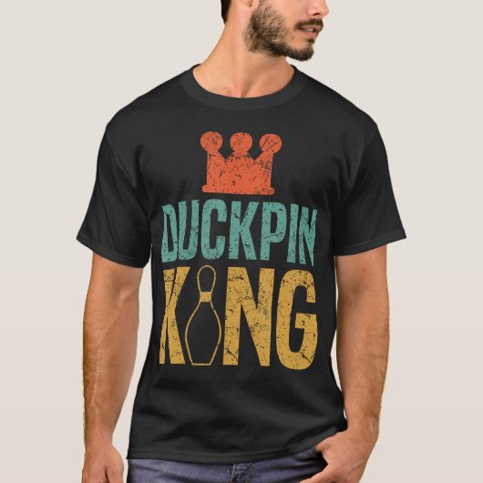 T-shirt Duckpin King Duckpin Bowling Bowling Pins Bowler (Devant)