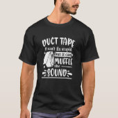 T-shirt Duct Tape It Can't Fix Stupid Sarcasme Sarcastique (Devant)