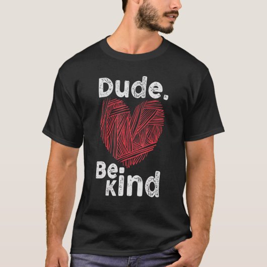T-shirt Dude Be Kind No Bulbing Unity Day pour les enseign (Devant)