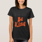 T-shirt Dude Be Kind No Bulbing Unity Day pour les enseign (Devant)
