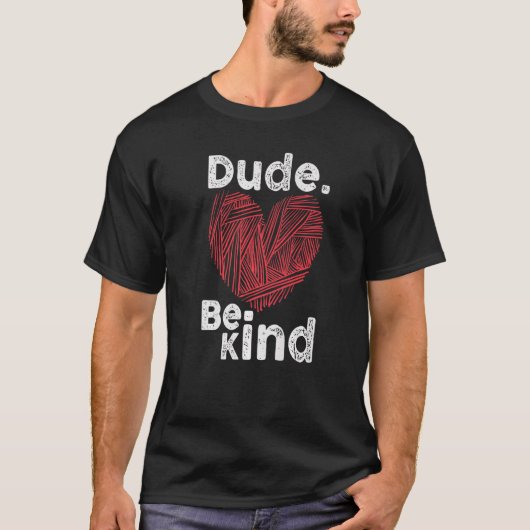 T-shirt Dude Be Kind No Bulbing Unity Day pour les enseign (Devant)