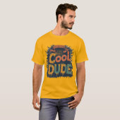 T-shirt "Dude Cool" latente Art Design (Devant entier)