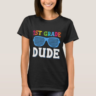 T-shirt Dude de la classe Professeurs Élèves de 1re année