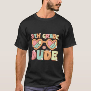 T-shirt Dude Huitième Année Retour À L'École Premier Jour