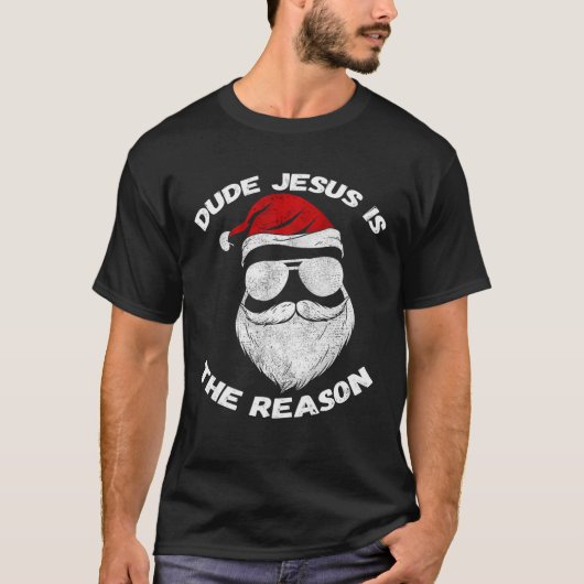 T-shirt Dude Jesus Is The Reason Santa Face Christian Chri (Devant)