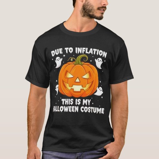 T-shirt Due to Inflation This is My Funny Halloween Costum (Devant)