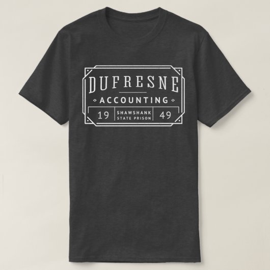 T-shirt Dufresne Accounting Shawshank State Prison 1949 vi (Design devant)