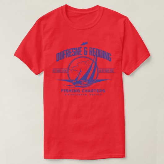 T-shirt Dufresne Redding Fishing Charters (Design devant)