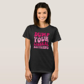 T-shirt Dump Your Liberal Boyfriend Funny Saying Women App (Devant entier)