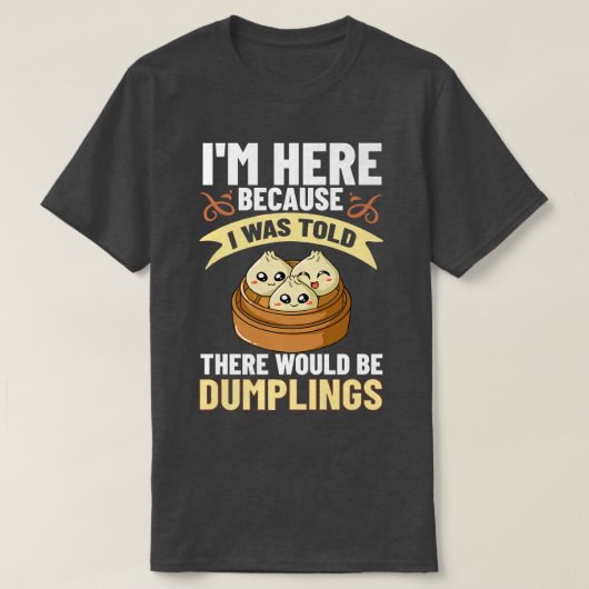 T-shirt Dumpling Dim Sum Recipes Soup Vegetarian  (Design devant)