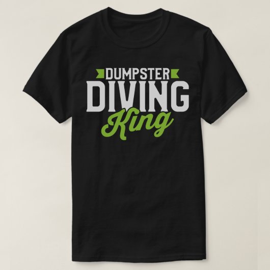 T-shirt Dumpster Diving King (Design devant)