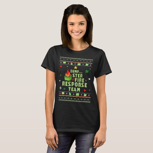 T-shirt Dumpster Fire Resnse Team Chaos Ugly Sweater Cute  (Devant entier)