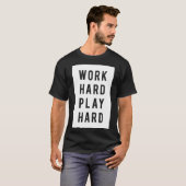 T-shirt dur de jeu dur de travail (Devant entier)