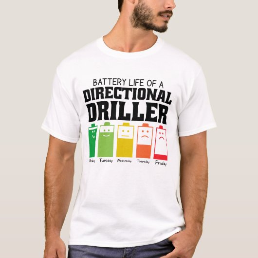 T-shirt Durée De Vie De La Batterie D'Un Driller Directif (Devant)