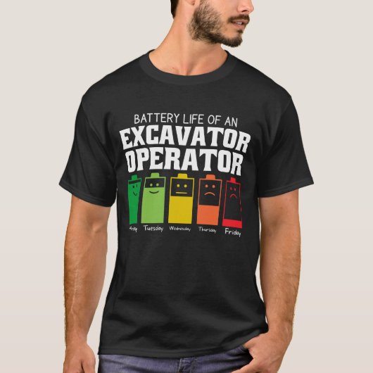 T-shirt Durée De Vie De La Batterie D'Un Exploitant D'Exca (Devant)