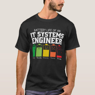 T-shirt Durée de vie de la batterie d'un ingénieur en syst