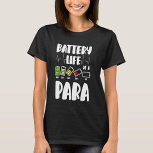 T-shirt Durée De Vie De La Batterie D'Un Paraéducateur Adj