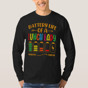 T-shirt Durée de vie de la batterie d'une dame de cantine