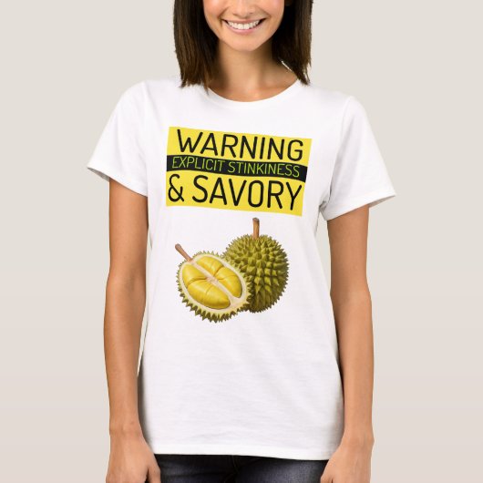 T-shirt Durian : Avertissement : Stinkinness & Savory expl (Devant)