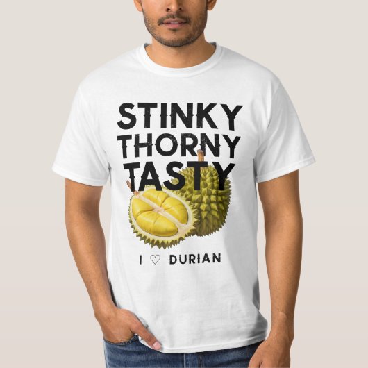T-shirt Durian : Puant, Thorny, Savoureux (Devant)