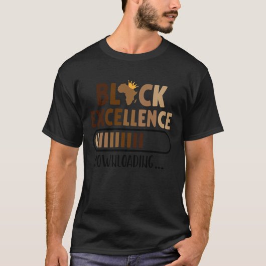 T-shirt Dy Black History Month Black Excellence Loading Me (Devant)