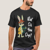 T-shirt Dyeing Easter Eggs Crazy Easter Bunny Sarcastic Ea (Devant)