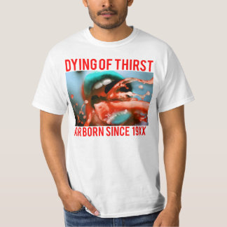 T-SHIRT DYING OF THIRST - AIR NÉ DEPUIS 19XX