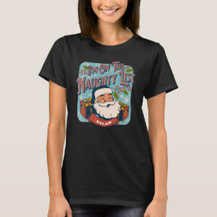 T-shirt Dylan Christmas Naughty List Père Noël vacances No