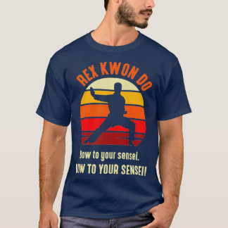 T-shirt Dynamite and mixed Martial Arts Rex Kwon Do Dojo