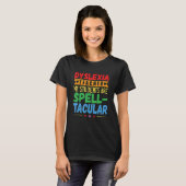 T-shirt Dyslexia Teacher Awareness Dyslexic Reading Therap (Devant entier)