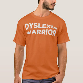 T-shirt Dyslexia Warrior