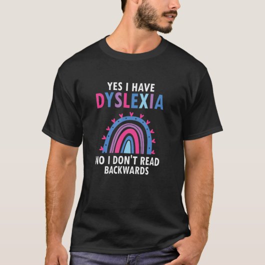 T-shirt Dyslexic Reading for Dyslexia Teacher Awareness (Devant)