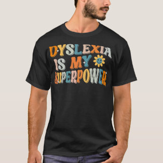 T-shirt Dyslexie Est Ma Superpuissance Fière Dyslexique T