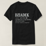 T-shirt Dziadek Définition Drôle signifiant Cool Grand-Pèr<br><div class="desc">Obtenez cette tenue de dire amusante et sarcastique pour grand-père fier qui aime ses adorables petits-enfants,  petits-fils,  petites-filles sur la fête des pères ou noël,  jour des grands-parents,  Portez ceci pour reconnaître votre grand-père doux et cool dans le monde entier!</div>