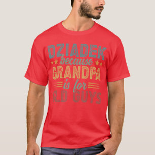 T-shirt Dziadek Drôle Grand-Père Polonais Dziadek Grand-Pè
