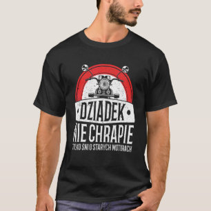 T-shirt Dziadzie Dziadzia Dziadziu Dziadziu Pologne Dz