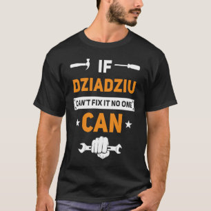 T-shirt Dziadziu si Dziadziu ne peut pas le réparer Person