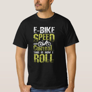 T-shirt E-Bike C'Est Comme Ça Que Je Roule