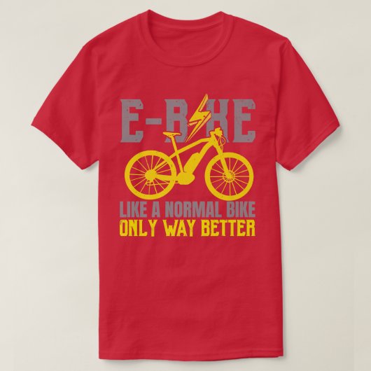 T-shirt E-Bike Comme Un Vélo Normal Seulement Beaucoup Mie (Design devant)
