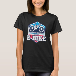 T-shirt E Biker Shirt Adulte Peux Attendre Plaisanterie E