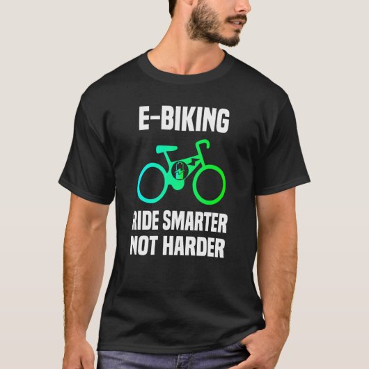 T-shirt E Biking Cool E Biker Quote I Love E Biking (Devant)