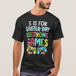 T-shirt E Est Pour Jeux Électroniques Drôle Jeu de Pâques 