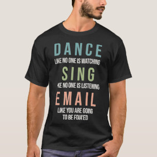 T-shirt E-mail comme vous allez être FOIAed