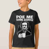 T-shirt E Me Some Coffee Funny Edgar Allan E Pun (Devant)